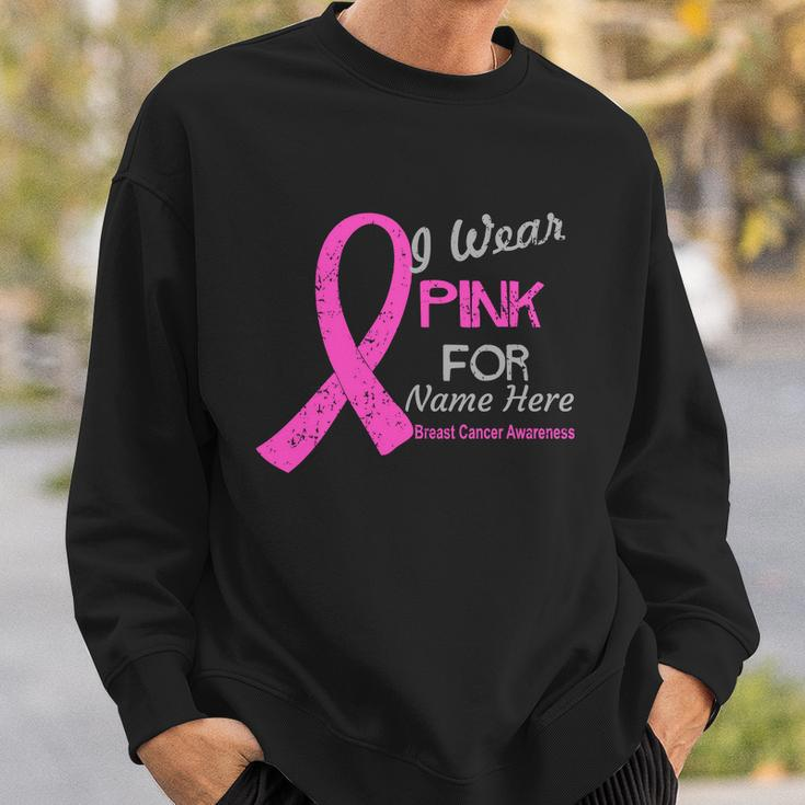 Personalize I Wear Pink For My Custom Breast Cancer Tshirt Sweatshirt Gifts for Him