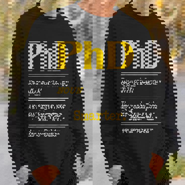 Phd Graduate Phd Graduation Doctorate Degree Definition Men Women Sweatshirt Graphic Print Unisex Gifts for Him