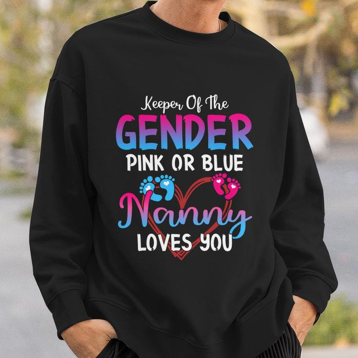 Pink Or Blue Nanny Loves You Keeper Of The Gender Gift Sweatshirt Gifts for Him