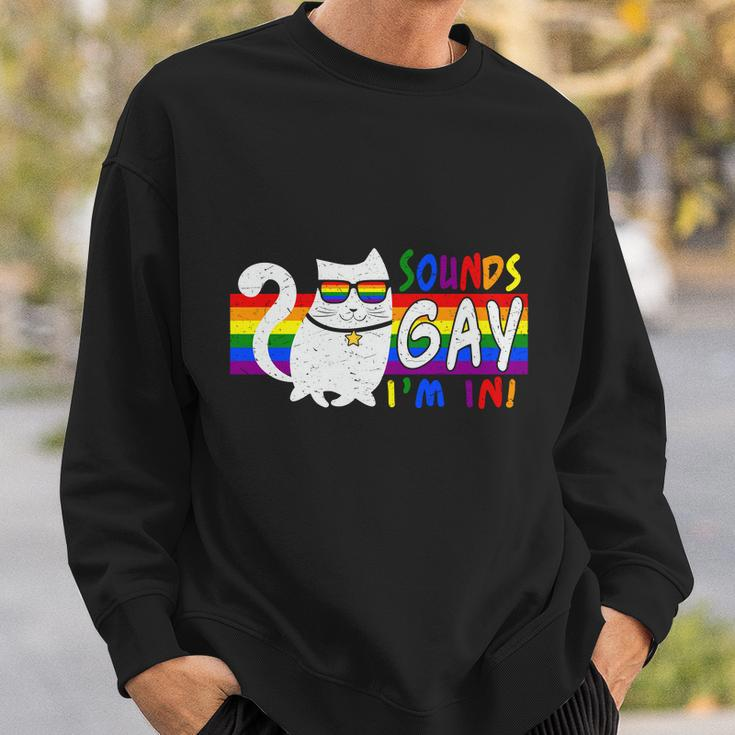 Pride Month Cat Sounds Gay I Am In Lgbt Sweatshirt Gifts for Him