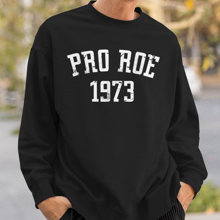 Pro Roe 1973 - Distressed Sweatshirt Gifts for Him