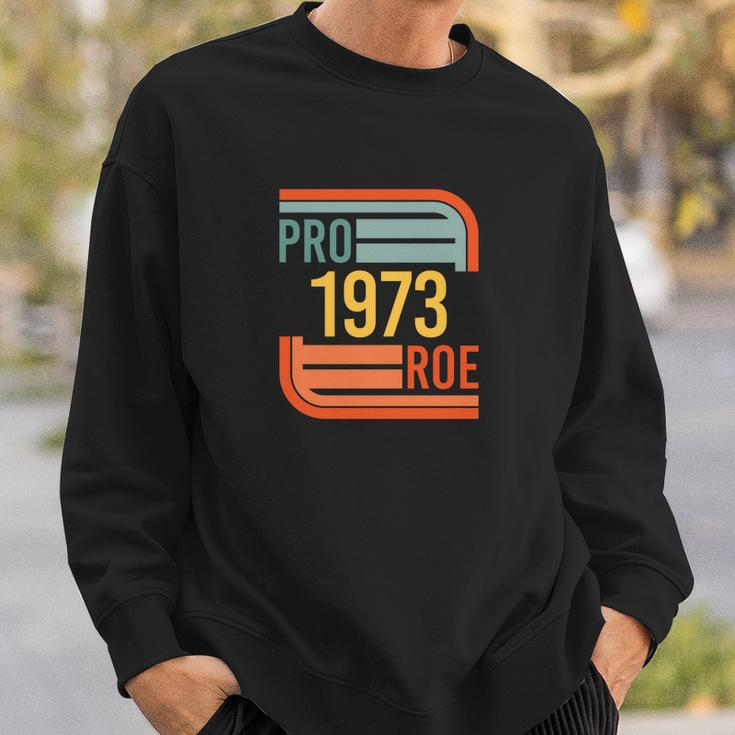 Pro Roe 1973 Protect Roe V Wade Pro Choice Feminist Womens Rights Retro Sweatshirt Gifts for Him