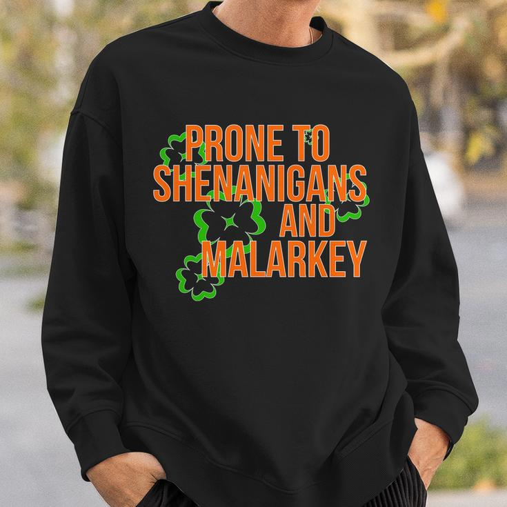 Prone To Shenanigans And Malarkey St Pattys Day Sweatshirt Gifts for Him