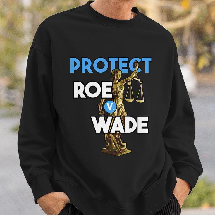 Protect Roe V Wade Pro Choice Shirt Pro Abortion Feminism Feminist Sweatshirt Gifts for Him