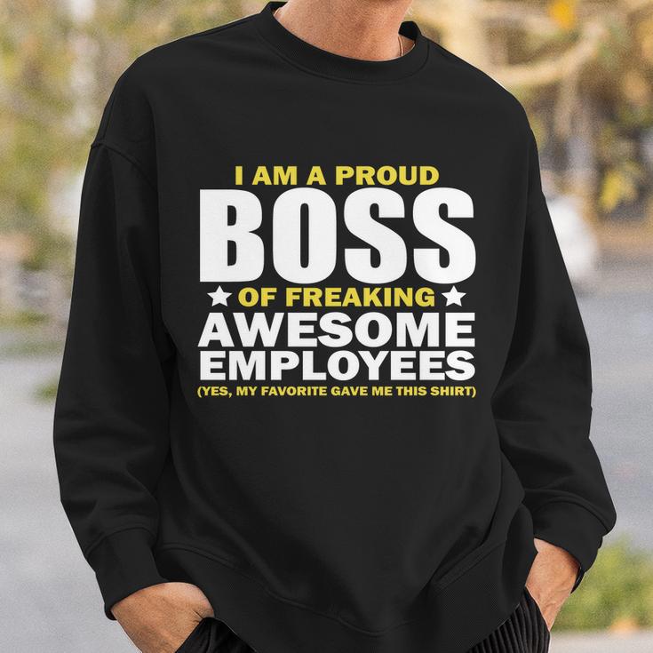 Proud Boss Of Freaking Awesome Employees V2 Sweatshirt Gifts for Him