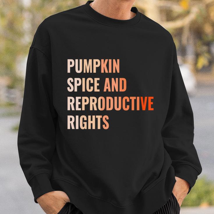 Pumpkin Spice Reproductive Rights Funny Gift Feminist Pro Choice Gift Sweatshirt Gifts for Him