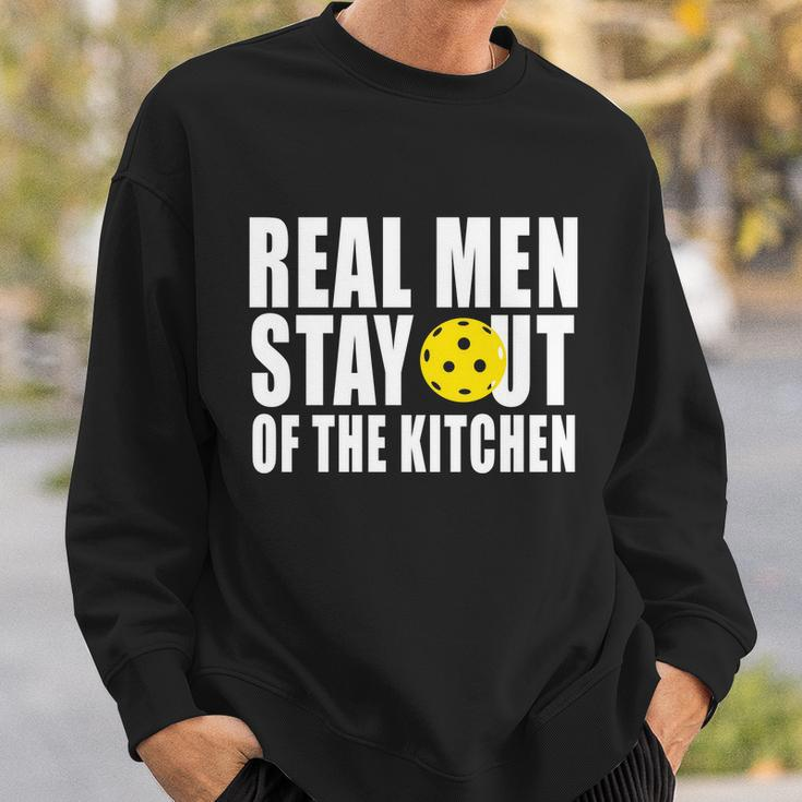 Real Men Stay Out Of The Kitchen Pickle Ball Tshirt Sweatshirt Gifts for Him