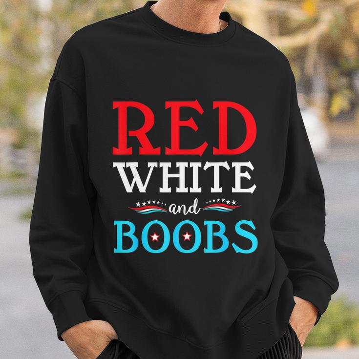 Red White And Boobs 4Th Of July Quote Independence Day Sweatshirt Gifts for Him