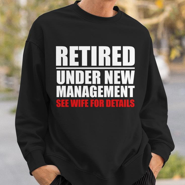 Retired Under New Management Tshirt Sweatshirt Gifts for Him