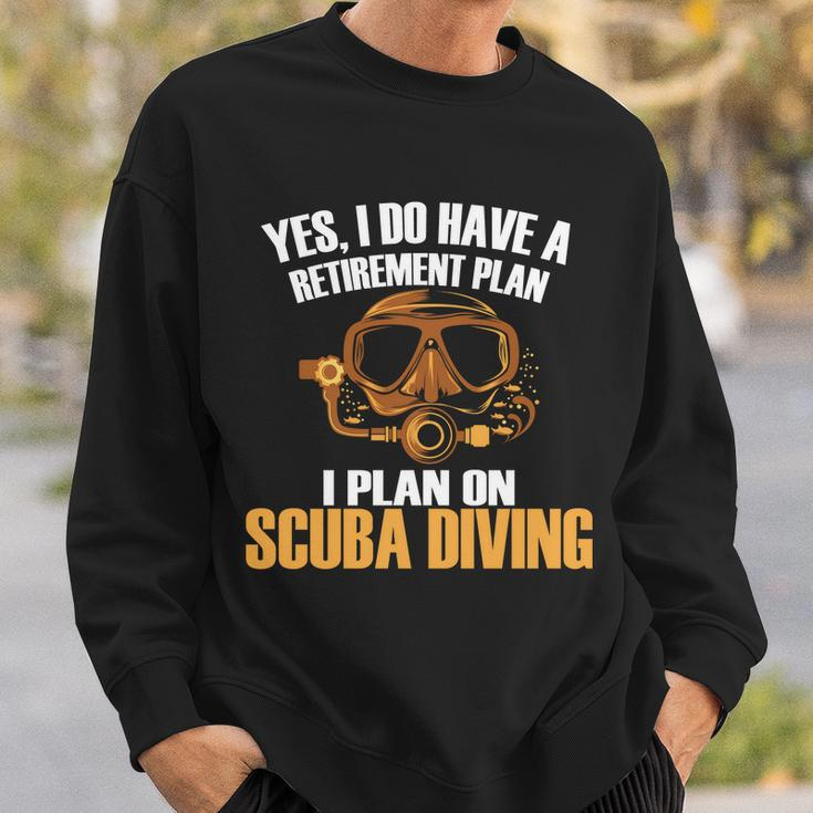 Scuba Diving Retirement Plan Sweatshirt Gifts for Him