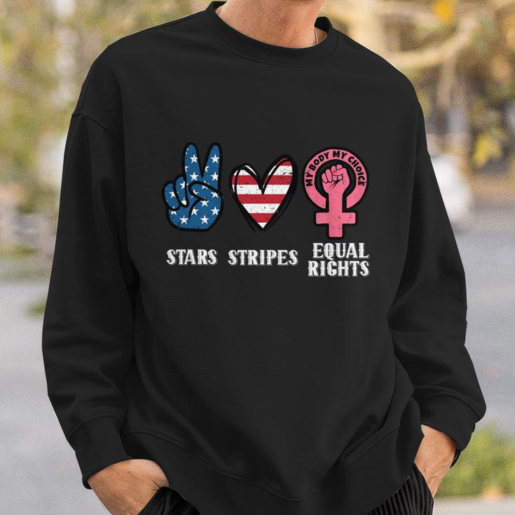 Stars Stripes And Equal Rights 4Th Of July Reproductive Rights Cute Gift Sweatshirt Gifts for Him