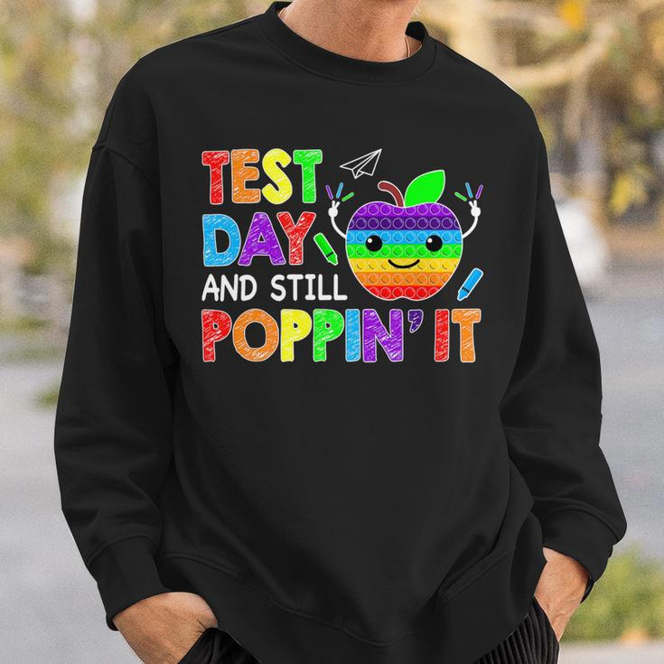 Test Day And Still Poppin Rock The Test Pop It Funny Teacher Sweatshirt Gifts for Him