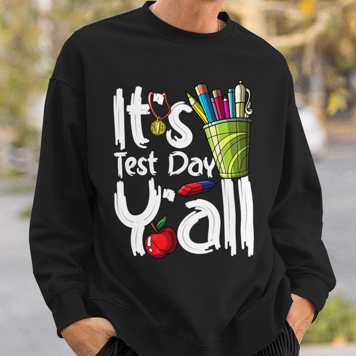Test Day Teacher Its Test Day Yall Appreciation Testing Sweatshirt Gifts for Him