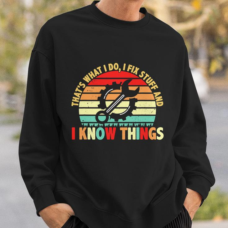 That What I Do I Fix Stuff I Know Things Vintage Mechanic Sweatshirt Gifts for Him