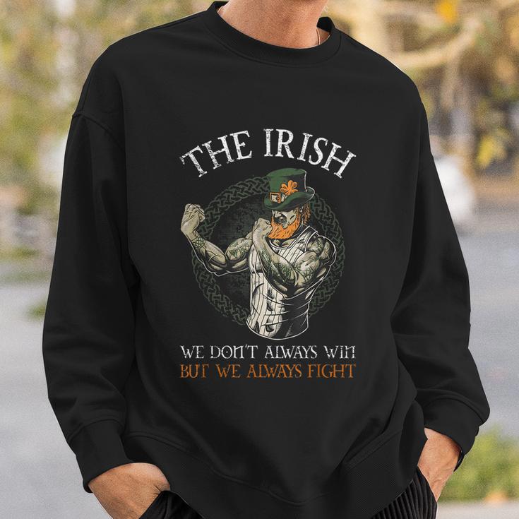 The Irish We Dont Always Win But We Always Fight Tshirt Sweatshirt Gifts for Him