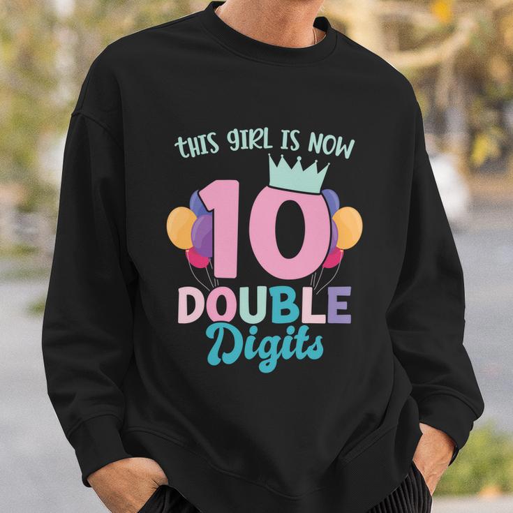 This Girl Is Now 10 Double Digits Gift Sweatshirt Gifts for Him