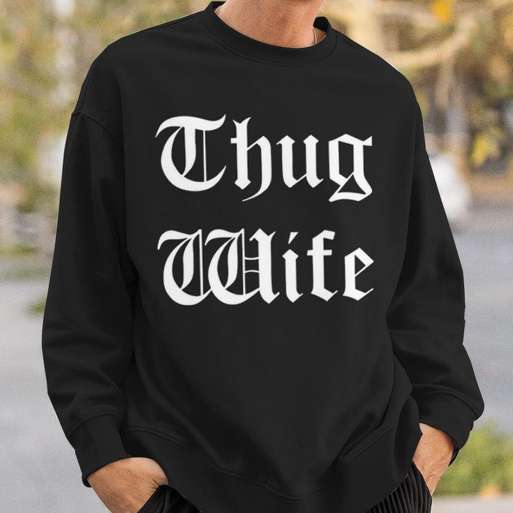 Thug Wife V3 Sweatshirt Gifts for Him