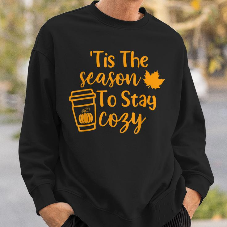 Tis The Season To Stay Cozy Pumpkin Spice Fall Thanksgiving Sweatshirt Gifts for Him