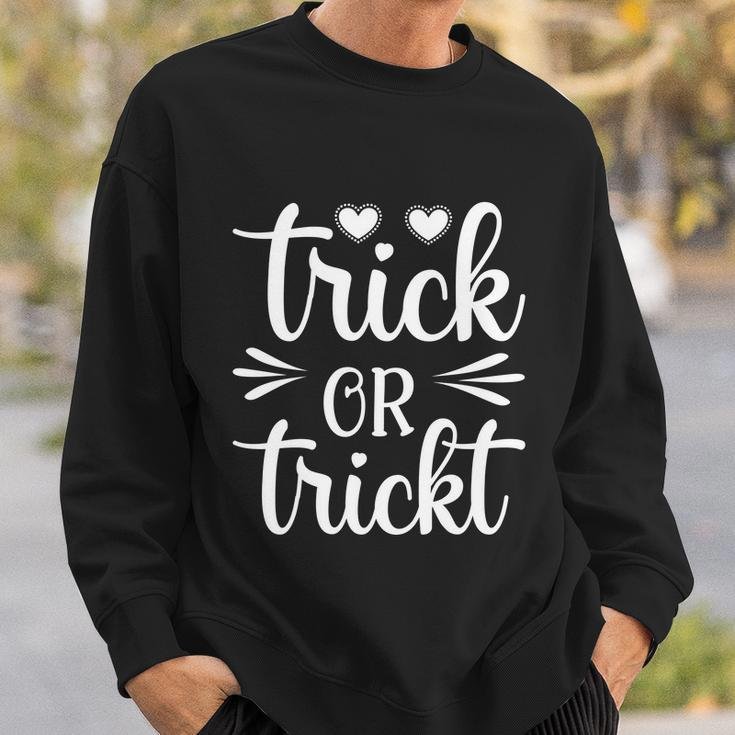 Trick Or Trickt Funny Halloween Quote Sweatshirt Gifts for Him