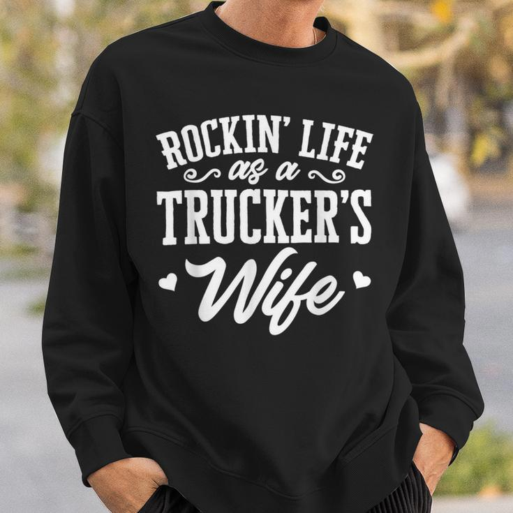Trucker Truck Driver Wife Rockin’ Life As A Trucker’S Wife Sweatshirt Gifts for Him