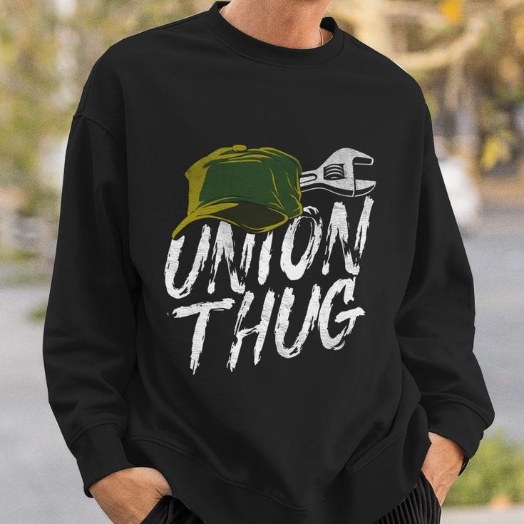 Union Thug Labor Day Skilled Union Laborer Worker Gift V2 Sweatshirt Gifts for Him