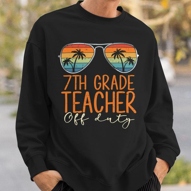 Vintage 7Th Grade Teacher Off Duty Last Day Of School Summer Sweatshirt Gifts for Him