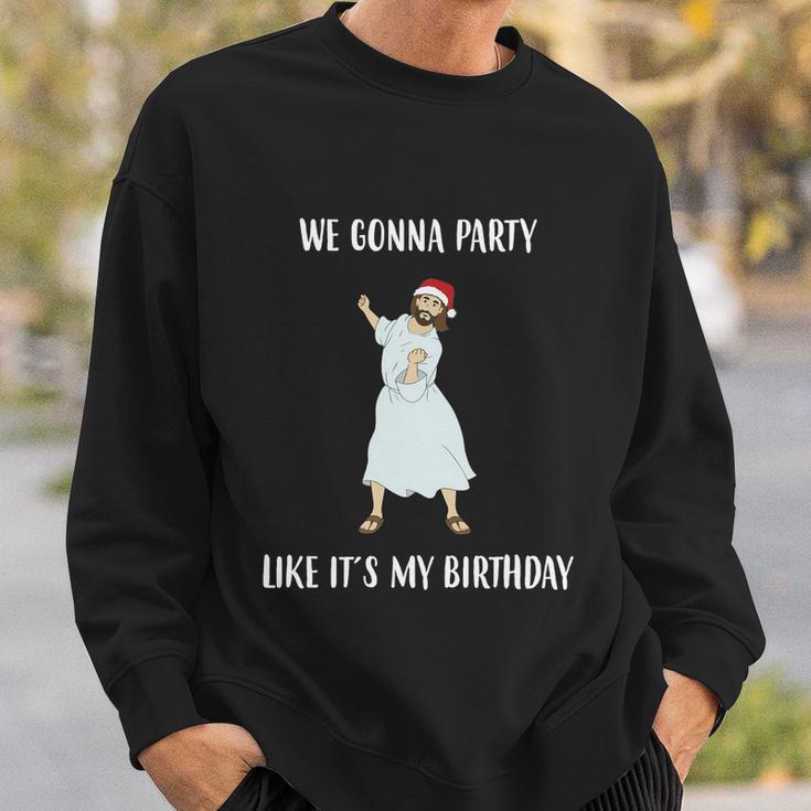 We Gonna Party Like Its My Birthday Jesus Dancing Graphic Cool Gift Sweatshirt Gifts for Him