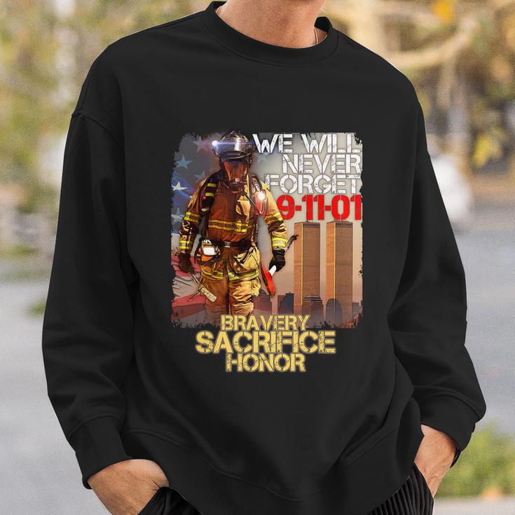 We Will Never Forget Bravery Sacrifice Honor Sweatshirt Gifts for Him