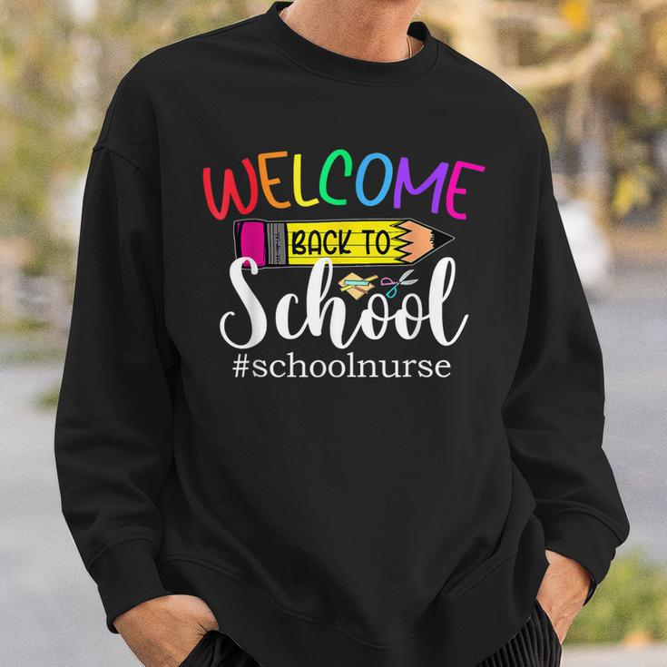 Welcome Back To School School Nurse For Students Teachers Sweatshirt Gifts for Him