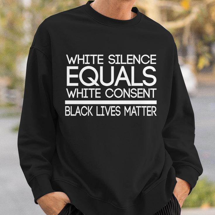 White Silence Equals White Consent Black Lives Matter Tshirt Sweatshirt Gifts for Him