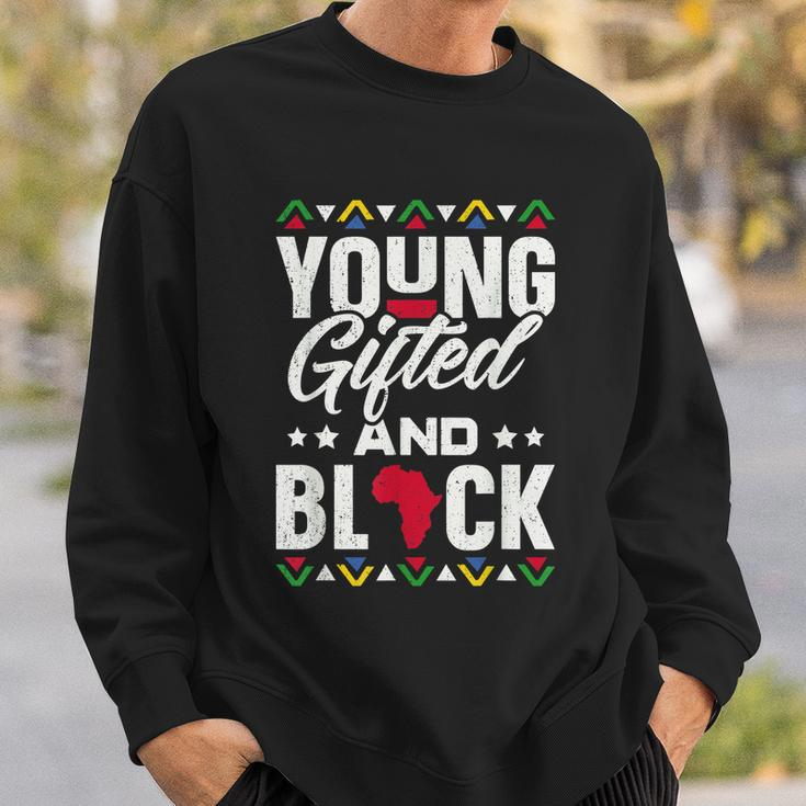 Young Gifted & Black African Pride Black History Month Sweatshirt Gifts for Him