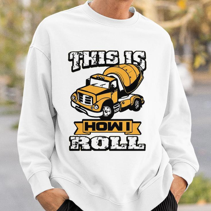 Concrete Laborer This Is How I Roll Funny Sweatshirt Gifts for Him