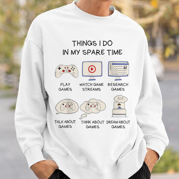 Funny Gamer Things I Do In My Spare Time Gaming V2 Men Women Sweatshirt Graphic Print Unisex Gifts for Him