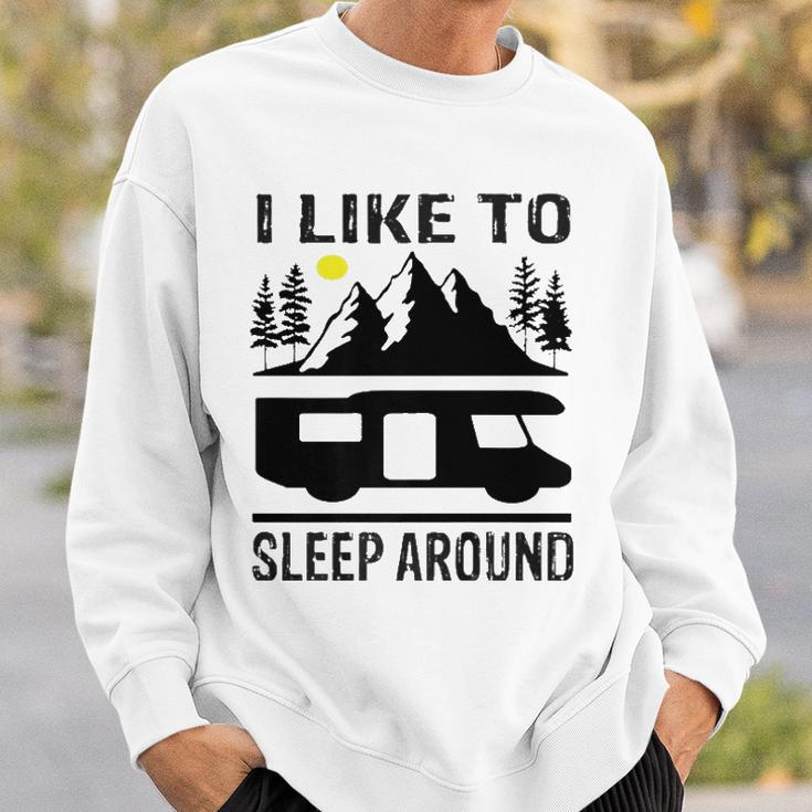 I Like To Sleep Around Camper Sweatshirt Gifts for Him