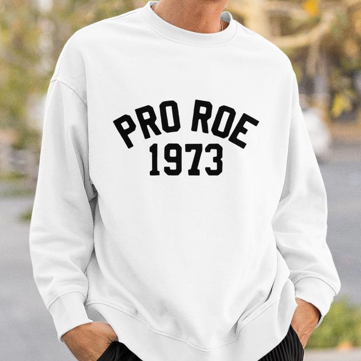 Pro Choice Pro Roe 1973 Vs Wade My Body My Choice Womens Rights Sweatshirt Gifts for Him