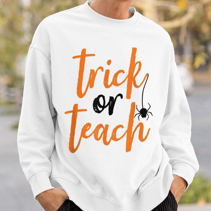 Trick Or Teach Teacher Halloween Design Sweatshirt Gifts for Him