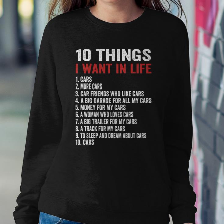 10 Things I Want In My Life Cars More Cars Car Sweatshirt Gifts for Her