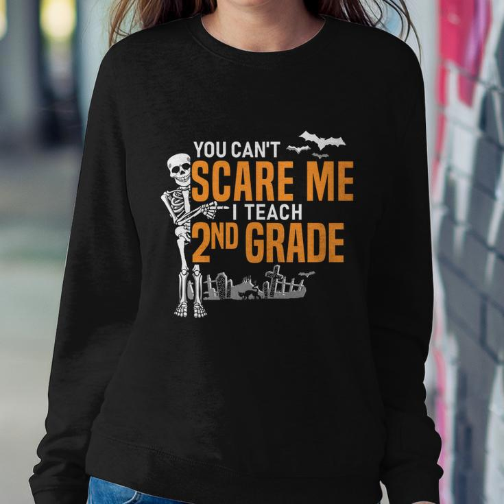 2Nd Grade Teacher Halloween Cool Gift You Cant Scare Me Gift Sweatshirt Gifts for Her