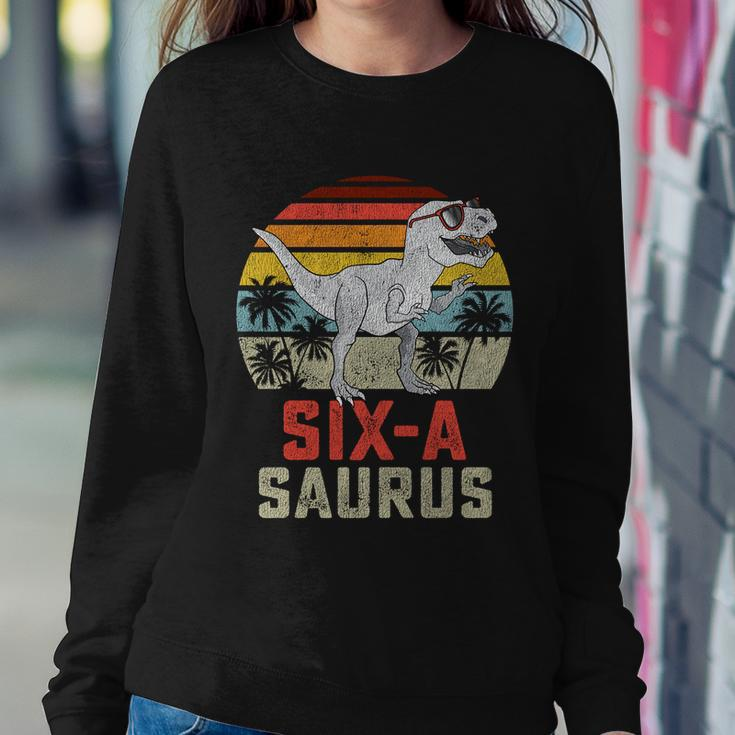 6 Year Old Dinosaur Birthday 6ThRex Dino Six Saurus Meaningful Gift Sweatshirt Gifts for Her