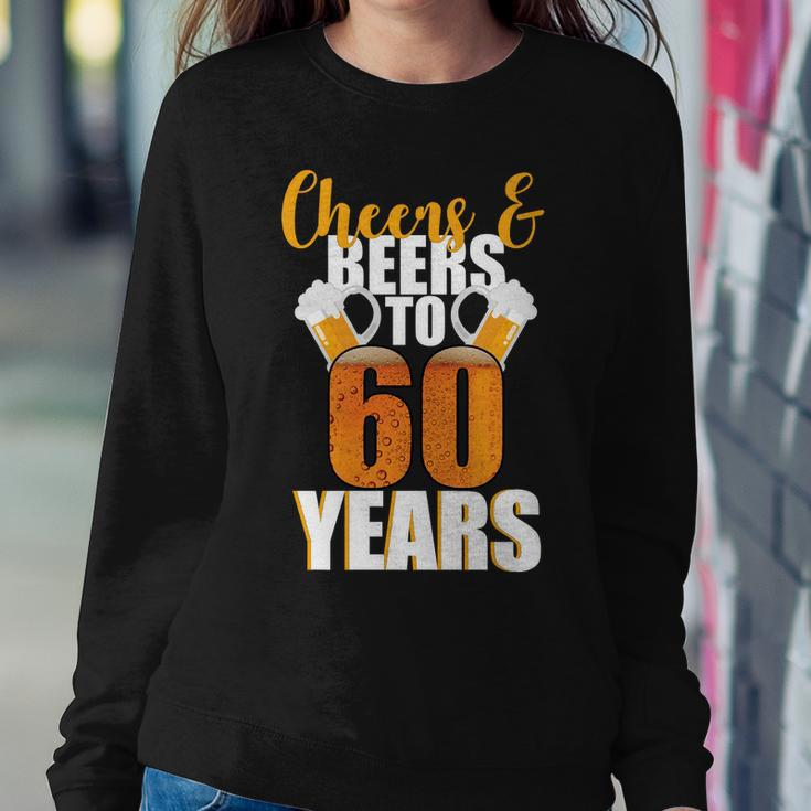 60Th Birthday Cheers & Beers To 60 Years Tshirt Sweatshirt Gifts for Her