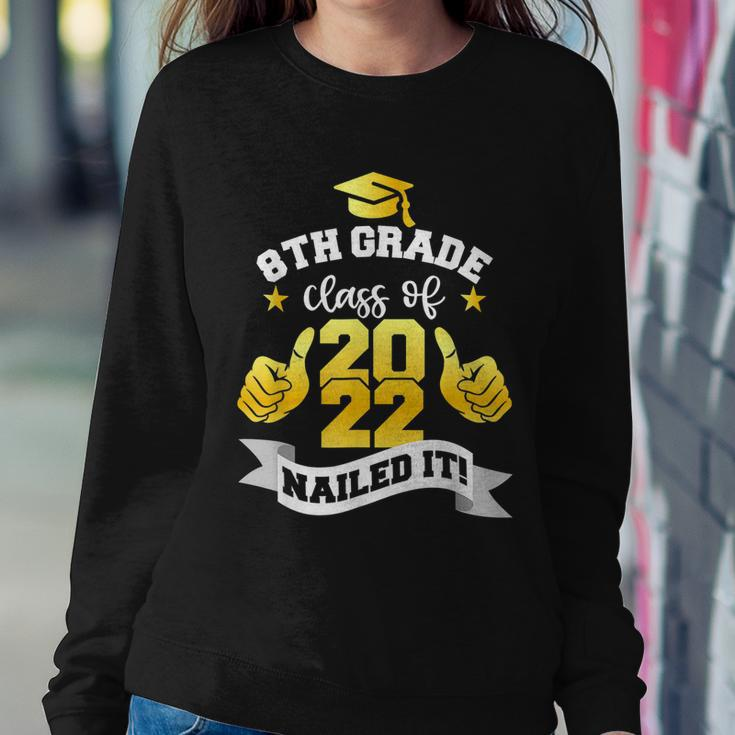 8Th Grade Class Of 2022 Nailed Boy Girl Graduation Sweatshirt Gifts for Her
