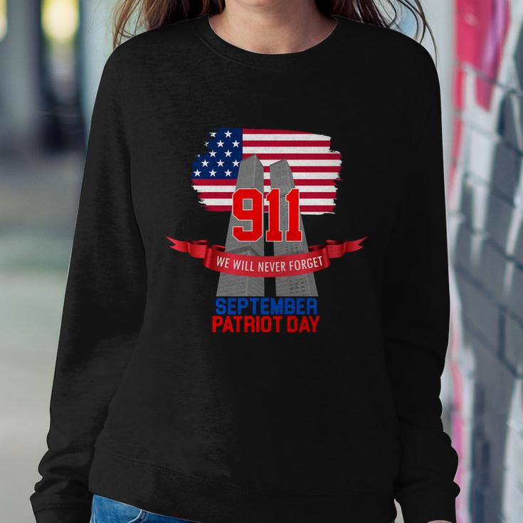 911 We Will Never Forget September 11Th Patriot Day Sweatshirt Gifts for Her