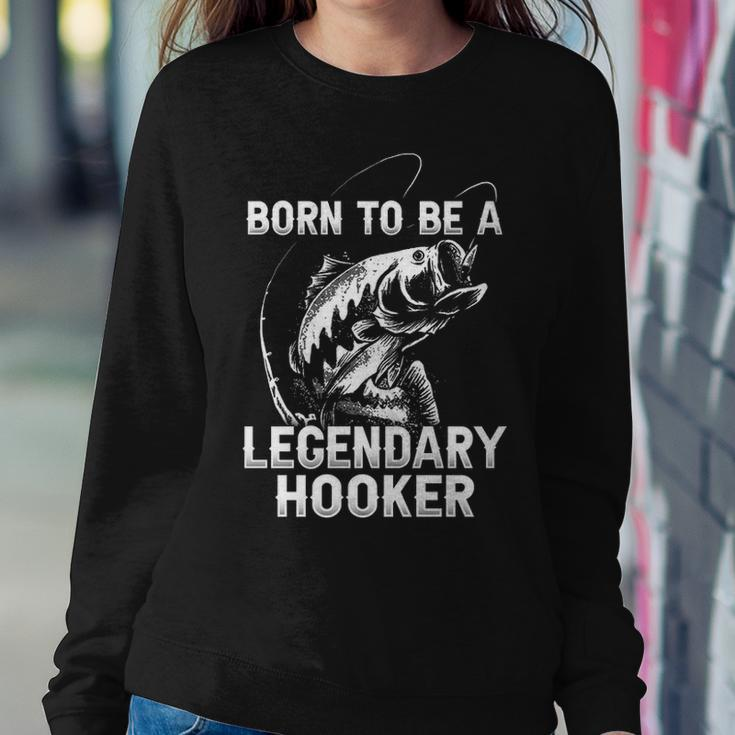 A Legendary Hooker Sweatshirt Gifts for Her