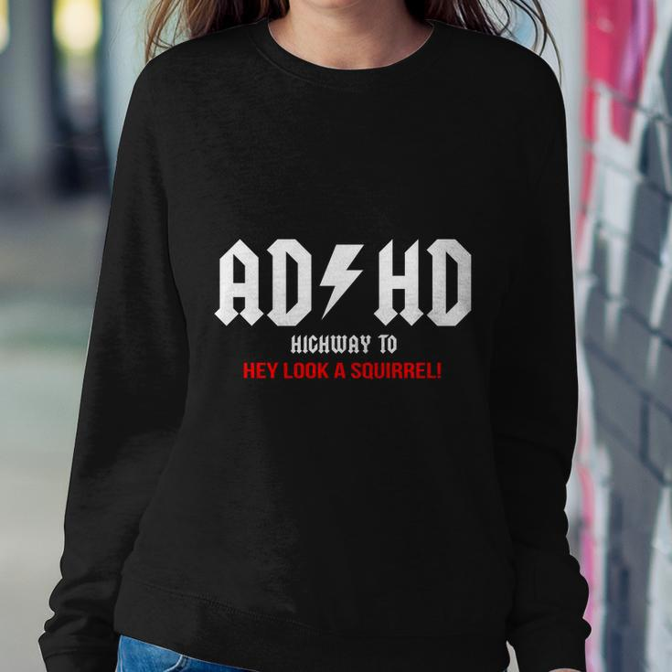 Adhd Funny Sweatshirt Gifts for Her