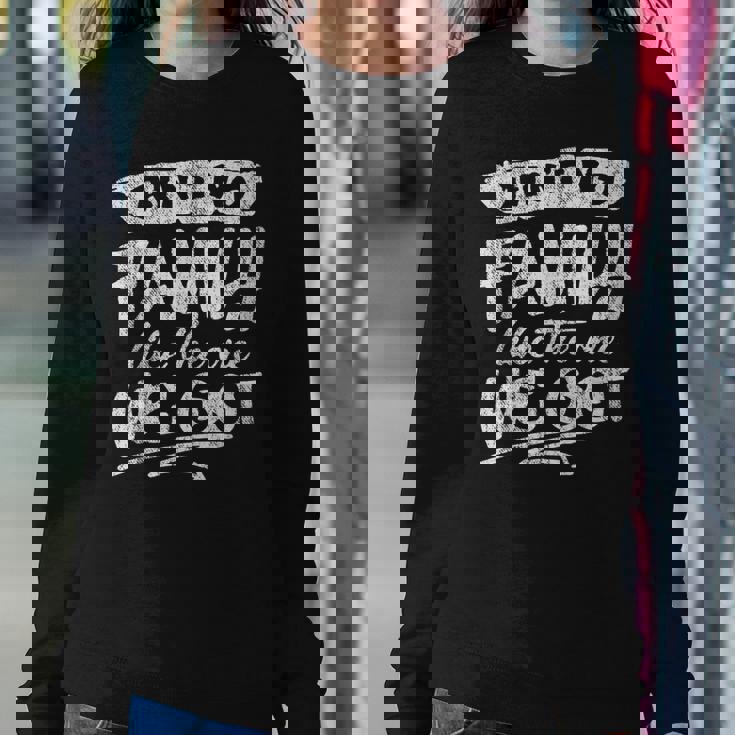 Aint No Family Like The One We Got Funny Family Sweatshirt Gifts for Her