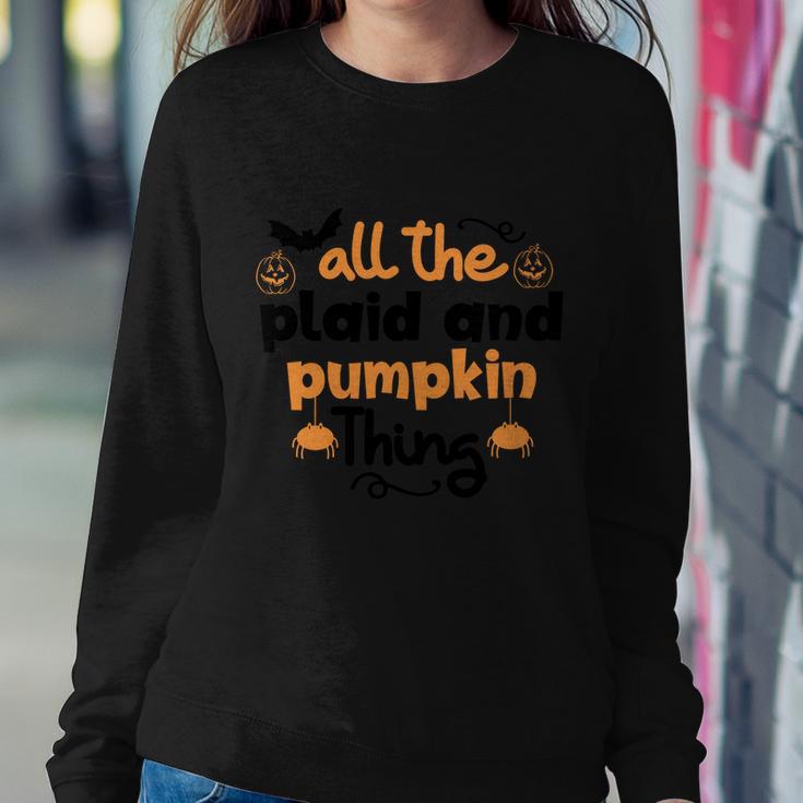 All The Plaid And Pumpkin Thing Halloween Quote Sweatshirt Gifts for Her