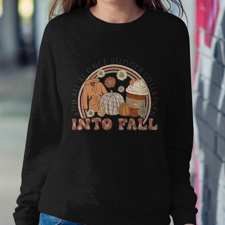 And All At Once Summer Collapsed Into Fall Thanksgiving Quote Sweatshirt Gifts for Her