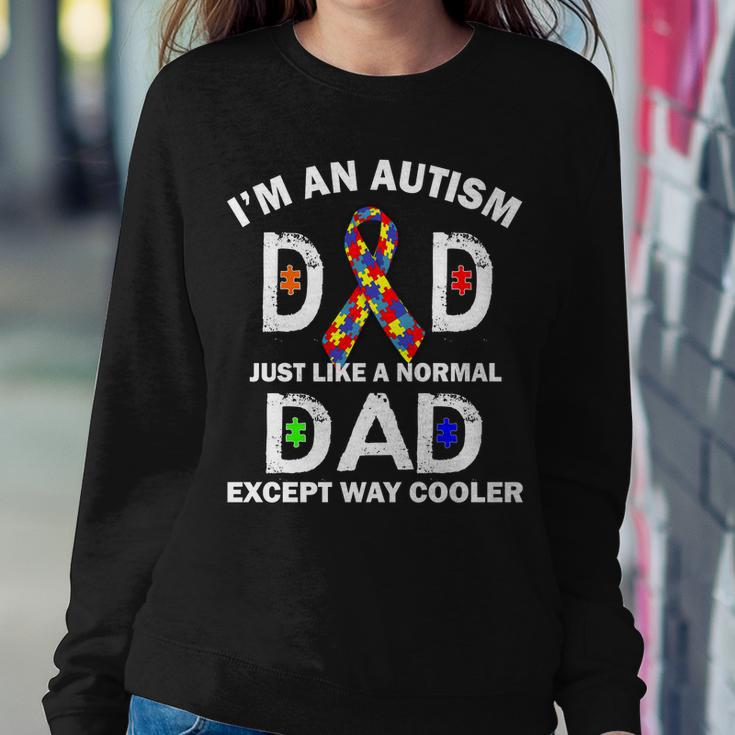 Autism Dad Just Like A Normal Dad But Way Cooler Tshirt Sweatshirt Gifts for Her