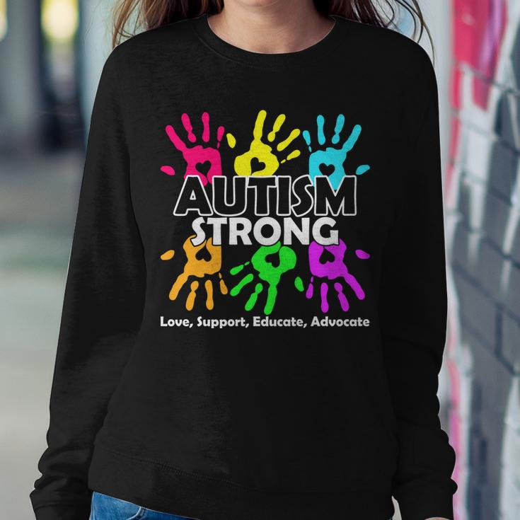 Autism Strong Love Support Educate Advocate Sweatshirt Gifts for Her