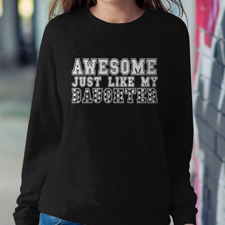 Awesome Just Like My Soccer Daughter Funny Fathers Mothers Cute Gift Sweatshirt Gifts for Her